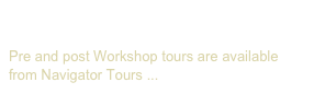 5th Global Fisheries Enforcement
Workshop
Pre and post Workshop tours are available from Navigator Tours ... More>>